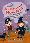 Halloween Howlers: Frightfully Funny Knock-Knock Jokes By Michael Teitelbaum, Jannie Ho (Illustrator) Cover Image