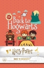 Harry Potter: Back to Hogwarts Hardcover Ruled Journal By Insight Editions Cover Image