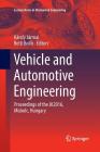 Vehicle and Automotive Engineering: Proceedings of the Jk2016, Miskolc, Hungary (Lecture Notes in Mechanical Engineering) By Károly Jármai (Editor), Betti Bolló (Editor) Cover Image