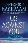 Us Against You By Fredrik Backman, Neil Smith Cover Image