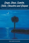 Soups, Stews, Gumbos, Chilis, Chowders and Bisques - courtesy of some of the finest restaurants in the South Carolina Lowcountry By John Sams Colquhoun Cover Image