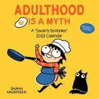 Sarah's Scribbles 2022 Wall Calendar: Adulthood Is a Myth Cover Image