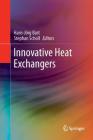 Innovative Heat Exchangers By Hans-Jörg Bart (Editor), Stephan Scholl (Editor) Cover Image