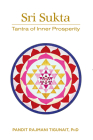 Sri Sukta: Tantra of Inner Prosperity Cover Image