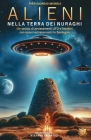 Alieni nella Terra dei Nuraghi: Un secolo di avvistamenti UFO e incontri con esseri extraterrestri in Sardegna Cover Image