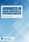 Advances in Brand Semiotics & Discourse Analysis (Communication) By George Rossolatos (Editor) Cover Image