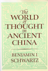 The World of Thought in Ancient China (Belknap Press) By Benjamin I. Schwartz Cover Image
