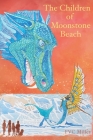 The Children of Moonstone Beach By F. V. C. Miller Cover Image