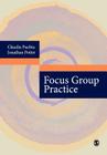 Focus Group Practice By Claudia Puchta, Jonathan Potter Cover Image