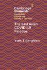 The East Asian Covid-19 Paradox By Yves Tiberghien Cover Image