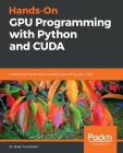 Hands-On GPU Programming with Python and CUDA By Brian Tuomanen Cover Image