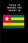 Togo is where the heart is: Country Flag A5 Notebook to write in with 120 pages Cover Image