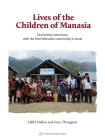 Lives of the Children of Manasia: Oral History Interviews with the B'Nei Menashe Community By Hillel Halkin, Isaac Thangjom Cover Image