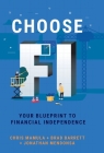 Choose FI: Your Blueprint to Financial Independence Cover Image