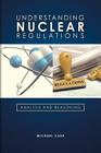 Understanding Nuclear Regulations By Michael Cash Cover Image