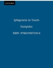 Iphigeneia in Tauris (Greek Tragedy in New Translations) By Euripides, Richmond Lattimore (Translator) Cover Image