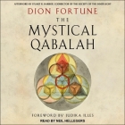 The Mystical Qabalah By Dion Fortune, Stuart R. Harrop (Contribution by), Neil Hellegers (Read by) Cover Image