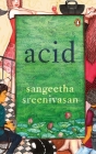 Acid By Sangeetha Sreenivasan Cover Image