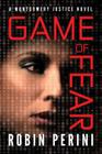 Game of Fear (Montgomery Justice Novel #3) By Robin Perini Cover Image