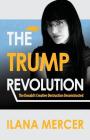 The Trump Revolution: The Donald's Creative Destruction Deconstructed Cover Image