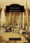 Nahant Revisited (Images of America) By Christopher R. Mathias, Robert a. Wilson Cover Image