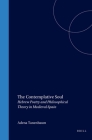 The Contemplative Soul: Hebrew Poetry and Philosophical Theory in Medieval Spain By Adena Tanenbaum Cover Image