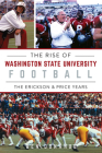The Rise of Washington State University Football: The Erickson & Price Years (Sports) By Ben Donahue Cover Image
