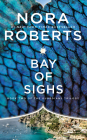 Bay of Sighs (Guardians Trilogy #2) By Nora Roberts Cover Image