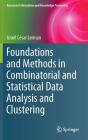 Foundations and Methods in Combinatorial and Statistical Data Analysis and Clustering (Advanced Information and Knowledge Processing) Cover Image