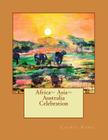 Africa Asia Australia Celebration By Laurel Marie Sobol Cover Image