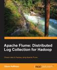 Apache Flume: Distributed Log Collection for Hadoop By Subas D'Souza Cover Image