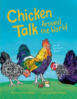 Chicken Talk Around the World By Carole Lexa Schaefer, Pierr Morgan (Illustrator) Cover Image