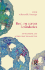 Healing across Boundaries: Bio-medicine and Alternative Therapeutics By Makarand R. Paranjape (Editor) Cover Image