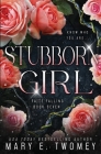 Stubborn Girl By Mary E. Twomey Cover Image