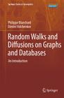 Random Walks and Diffusions on Graphs and Databases: An Introduction Cover Image