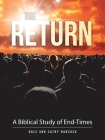 The Return: A Biblical Study of End-Times By Dale Hancock, Cathy Hancock Cover Image