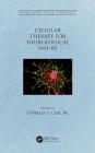 Cellular Therapy for Neurological Injury (Gene and Cell Therapy) By Cox (Editor) Cover Image