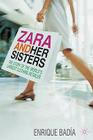 Zara and Her Sisters: The Story of the World's Largest Clothing Retailer By E. Badía Cover Image