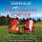 Two Hearts Forever Lib/E By Harper Bliss, Tanya Eby (Read by), Melissa Moran (Read by) Cover Image