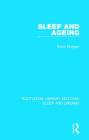 Sleep and Ageing (Routledge Library Editions: Sleep and Dreams) By Kevin Morgan Cover Image