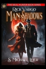 Rick Vargo Man of Shadows By S. Michael Leier Cover Image