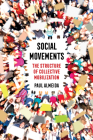 Social Movements: The Structure of Collective Mobilization By Paul Almeida Cover Image