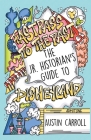 Fastpass to the Past: The Jr. Historian's Guide to Disneyland By Austin M. Carroll, Erin Coen (Illustrator), Stephanie Siu (Editor) Cover Image