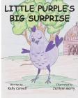 Little Purple's Big Surprise By Kelly Coryell, Jerilynn Garry Cover Image