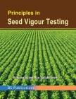 Principles in Seed Vigour Testing By Vallabhaneni Satyanarayana Rao Cover Image
