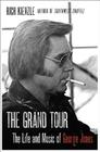 The Grand Tour: The Life and Music of George Jones By Rich Kienzle Cover Image