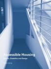 Accessible Housing: Quality, Disability and Design By Rob Imrie Cover Image