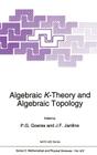 Algebraic K-Theory and Algebraic Topology (NATO Science Series C: #407) Cover Image