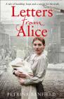 Letters from Alice: A Tale of Hardship and Hope. a Search for the Truth. By Petrina Banfield Cover Image