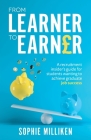 From Learner to Earner: A recruitment insider's guide for students wanting to achieve graduate job success Cover Image